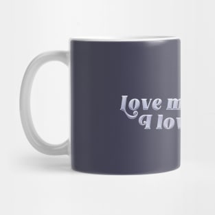 love me until i love myself (ocean blvd) Mug